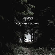 Cyril: The Way Through